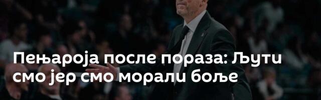 Пењароја после пораза: Љути смо јер смо морали боље