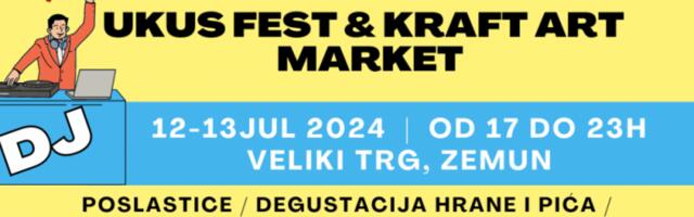 Ukus fest i Craft Art noćni MARKET U ZEMUNU - 12. i 13. jul.