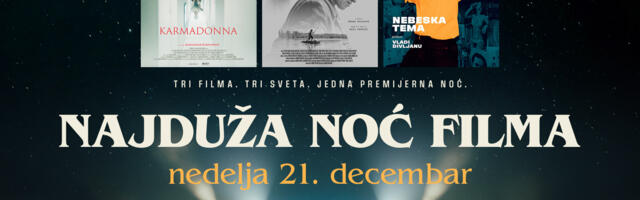 Najduža noć filma u Beogradu – jedinstveni filmski maraton u Sava centru