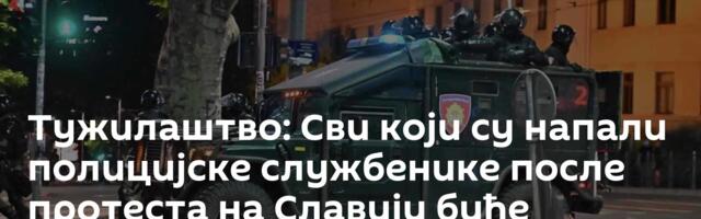 Тужилаштво: Сви који су напали полицијске службенике после протеста на Славији биће процесуирани