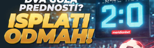 Kladi se u Meridianu – isplati tiket pre završetka meča!