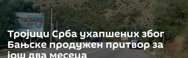 Тројици Срба ухапшених због Бањске продужен притвор за још два месеца