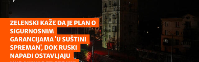 Zelenski kaže da je plan o sigurnosnim garancijama 'u suštini spreman', dok ruski napadi ostavljaju Ukrajinu bez struje