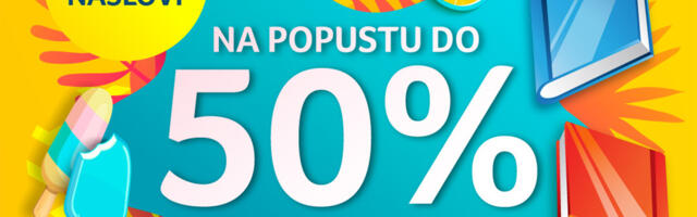 Vulkanova preporuka za leto: Odabrani naslovi na 50% popusta