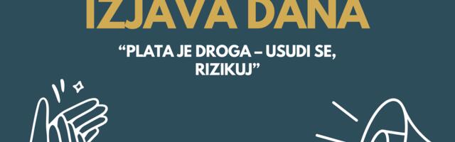 IZJAVA DANA: „Plata je droga – usudi se, rizikuj“