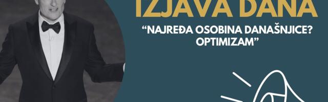 IZJAVA DANA: „Najređa osobina današnjice? Optimizam“