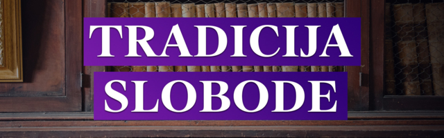 Tradicija slobode ― nova rubrika