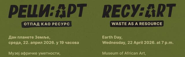 Otvaranje izložbe „Reci: Art – Otpad kao resurs” u Muzeju afričke umetnosti u Beogradu