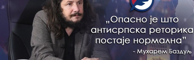 Muharem Bazdulj: Opasno je što antisrpska retorika postaje normalna