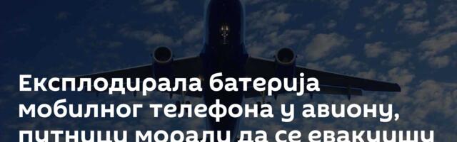 Експлодирала батерија мобилног телефона у авиону, путници морали да се евакуишу