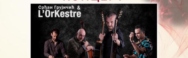 IZ PARIZA U NARODNO POZORIŠTE, PA U LOZNICU: Koncert Srđana Grujičića i L’OrKestre u programu Svet žena-Emilija Popović