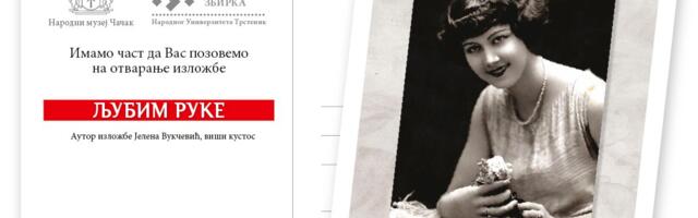 Izložba “Ljubim ruke“ u Narodnom muzeju