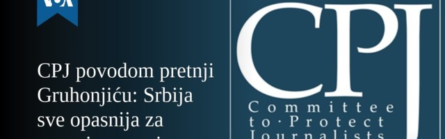 CPJ povodom pretnji Gruhonjiću: Srbija sve opasnija za nezavisne novinare
