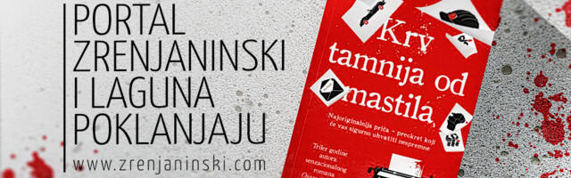 Portal zrenjaninski.com i Laguna poklanjaju knjigu „Krv tamnija od mastila“