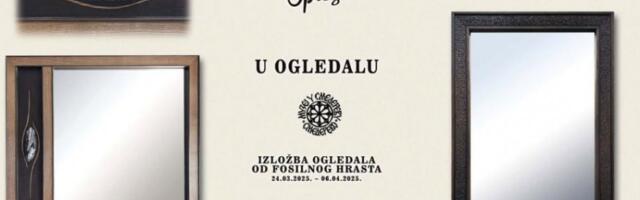 IZLOŽBA OGLEDALA OD FOSILNOG HRASTA U SMEDEREVSKOM MUZEJU: Izložba otvorena do 6.aprila