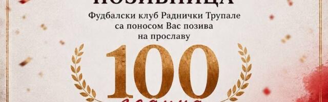 100 godina tradicije, ponosa i fudbala u Trupalu!