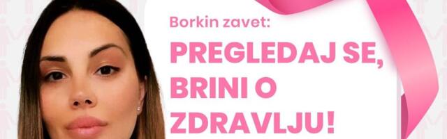 Kampanja Borkin zavet tokom oktobra: Pregledaj se, brini o sebi