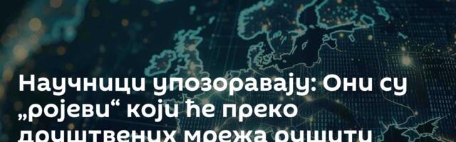 Научници упозоравају: Они су „ројеви“ који ће преко друштвених мрежа рушити демократију