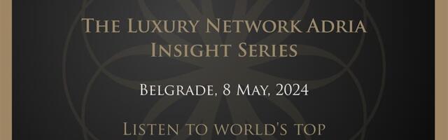 Adria Insight Series, skup posvećen luskuznom sektoru, 8. maja u Beogradu