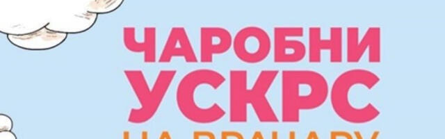 “Čarobni Uskrs na Vračaru”: Bogat program za sve posetioce