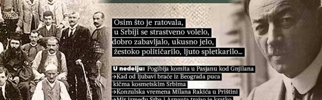 ISTORIJSKA ČITANKA KURIRA – MOMČILO PETROVIĆ: TRENUCI KAD JE KOSOVO DISALO NA STAKLU: OD KOMITSKE KRVI DO KRATKOG MIRA POD RAKIĆEVIM PEROM