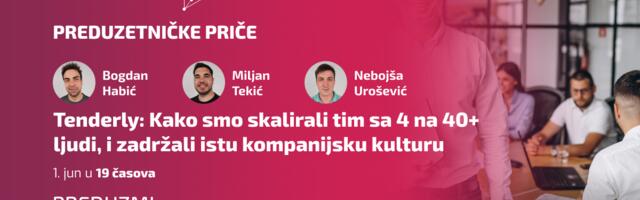 Preduzetničke priče: Tenderly — “Kako smo skalirali tim sa 4 na 40+ ljudi i zadržali istu kompanijsku kulturu.”