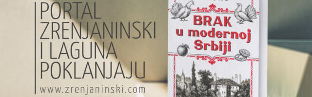 Laguna i portal zrenjaninski.com poklanjaju knjigu „Brak u modernoj Srbiji“