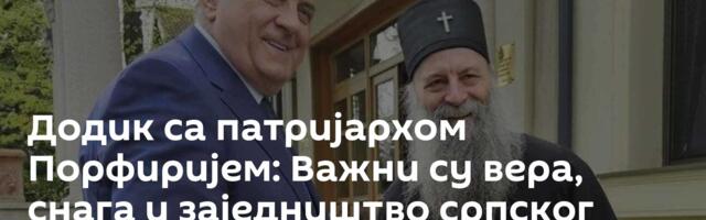 Додик са патријархом Порфиријем: Важни су вера, снага и заједништво српског народа